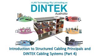 Part 4  Introduction to Structured Cabling Principals and DINTEK Cabling Systems [upl. by Eshelman]