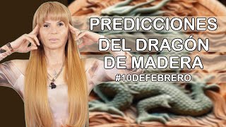 Predicciones del Dragón de Madera 10deFebrero [upl. by Lacsap]