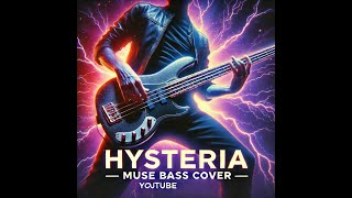 Muse  Hysteria Bass cover [upl. by Leitnahs84]