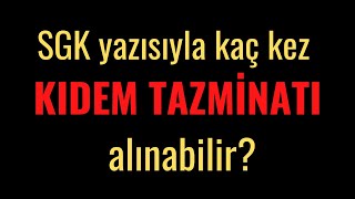 SGK YAZISIYLA KAÇ KEZ TAZMİNAT ALINABİLİR [upl. by Noguchi893]