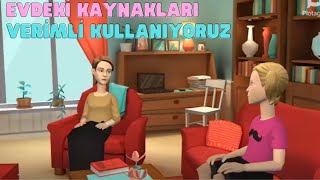 Evdeki Kaynakları Verimli Kullanıyoruz  Hayat Bilgisi [upl. by Haiel331]