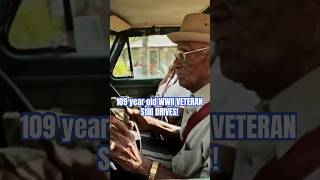 109 year old WWII VETERAN Still DRIVES shorts shortvideo short reels motivation [upl. by Yrol664]