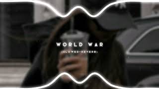 ♪ World War 「slowedreverb」 [upl. by Aseuqram]