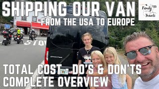 🌍 How We Shipped Our Van to Europe  Costs Tips amp Complete Guide 🚐✨ [upl. by Richel]