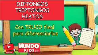 ☝ DIPTONGO TRIPTONGO e HIATO para NIÑOS de PRIMARIA con 💥 TRUCO 💥 para diferenciarlos [upl. by Wessling]