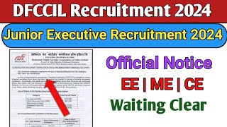 DFCCIL Recruitment 2024  Diploma  Junior Executive recruitment 2024  DFCCIL waiting list [upl. by Yort]