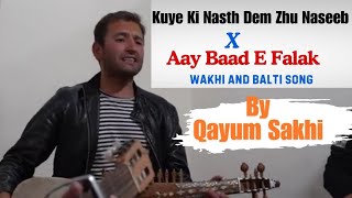 Kuye Ki Nasth Dem Zhu Naseeb  Aay Baad ee Falak Balti Song  Wakhi Song 2024  Bazm e Khass [upl. by Nnaeoj]