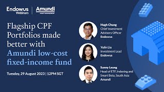 Flagship CPF Portfolios made better with Amundi lowcost passive fixed income fund [upl. by Annenn]