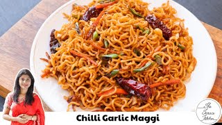 Chilli Garlic Maggi Recipe  Easy Burnt Garlic Maggi Noodles  The Terrace Kitchen [upl. by Hi]