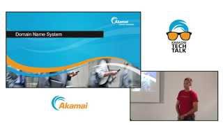 Akamai Tech Talks DNS protocol [upl. by Grous176]