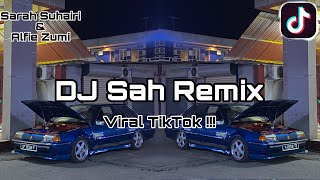 DJ Sah Remix Viral TikTok Sarah Suhairi amp Alfie Zumi  Semporna BreakLatin Remix [upl. by Sage]