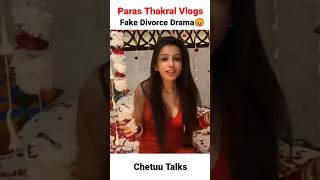 Paras Thakral Vlogs Fake Divorce Drama🥵 shorts shortvideo parasthakralvlogs snehasachdeva [upl. by Artimid]