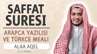 Saffat suresi anlamı dinle Alaa Aqel Saffat suresi arapça yazılışı okunuşu ve meali [upl. by Stuppy]