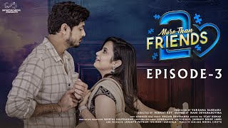 More Than Friends  S2  Episode  3  Sheetal Gauthaman  FtKiraakPilla  Vamsi Kotu  Infinitum [upl. by Mlohsihc]