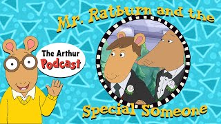 Mr Ratburn and the Special Someone  S3E6 THE ARTHUR PODCAST [upl. by Arie]