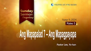 Ang Mapapalad 7 – Ang Mapagpayapa [upl. by Ataymik]