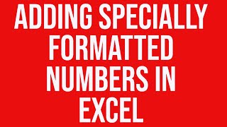 Adding special numbers in Excel [upl. by Zetroc583]