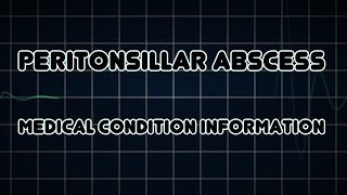 Peritonsillar abscess Medical Condition [upl. by Yevol306]