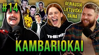 Geriausia lietuviška daina KAMBARIOKAI 14 [upl. by Garwood454]