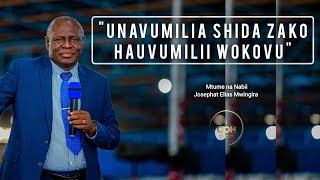 USICHANGANYE SHIDA ZAKO NA WOKOVU  MTUME NA NABII JOSEPHAT ELIAS MWINGIRA [upl. by Annaiek434]