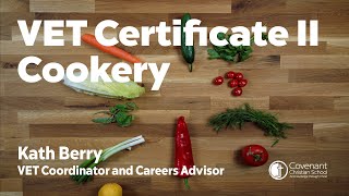 Subject Selection Stage 6 VET Certificate II Cookery [upl. by Ahsiekar494]