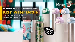 Sublimation SUS316 Stainless Steel Kids’ Water Bottle with Silicone Handle and DualDrinking Modes [upl. by Portugal41]