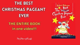 THE BEST CHRISTMAS PAGEANT EVER The Entire Book In One Video Read Aloud [upl. by Areip]