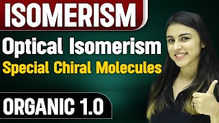 Special Chiral Molecule  Optical Isomerism  Organic 10  Chemistry Vibes [upl. by Blanka]