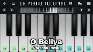 O Beliya 🔥🎹 Darshan Raval  Easy Tutorial on Mobile Piano App [upl. by Esimorp]