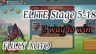 Lords Mobile Elite 518  STAGE 518 2 Way To Win Fully Auto 4K 60fps [upl. by Cilurzo339]