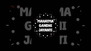 Coming soon gandhi jayanti status  Mahatma gandhi jayanti 2024  shorts status gandhijayanti [upl. by Xymenes46]