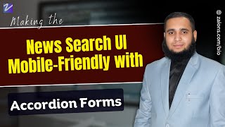 Making the News Search UI Mobile Friendly with Accordion Forms Urdu Hindi Zaions [upl. by Suolhcin]