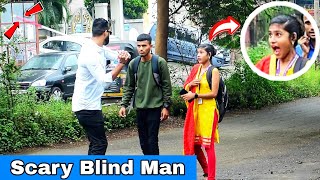 Scary Blind Man Prank  Prakash Peswani Prank [upl. by Accebber]