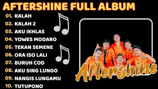 AFTERSHINE FULL ALBUM TERBARU 2024  KALAH KALAH 2 AKU IKHLAS [upl. by Lanford]