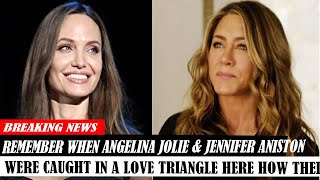 Remember When Angelina Jolie amp Jennifer Aniston Were Caught In A Love Triangle Here How Their [upl. by Chaddie]