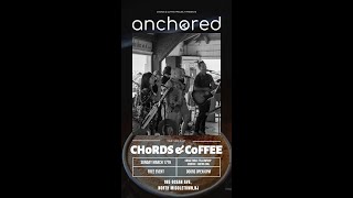 Chords and Coffee  ANCHORED  Grace Bible Fellowship Monmouth County Events [upl. by Ybok]