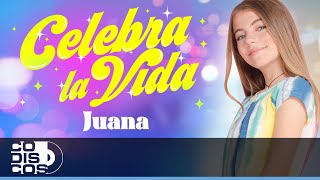 Celebra La Vida Juana  Video [upl. by Araccat]