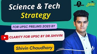 Science amp Tech Strategy for UPSC Prelims 2023 by Clarity for UPSC by Dr Shivin [upl. by Notgnillew]