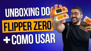 Unboxing do Flipper Zero Como Usar [upl. by Nyvets]