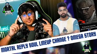 Mortal Reply SouL Lineup Change amp LAN 😱 Omega Story [upl. by Demmahum]