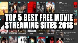 Top 5 Best Free Movie Streaming Sites 2018 To Stream New Movies [upl. by Aehtela]