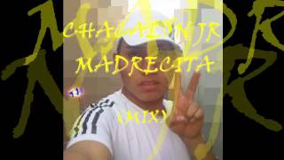 CHACALON JR ♪♫♪MADRECITAINOLVIDABLE♪♫♪ [upl. by Canada]