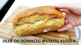 HLEB OD DOMAĆEG PIVSKOG KVASCA SIGURNO USPEVA KAO IZ PEKARE [upl. by Kcyrred]