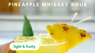 Pineapple Whiskey Sour [upl. by Napra]