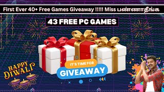 Biggest Gaming Giveaway Diwali Special 2024 Tamil Now 40 Free PC Games Miss பண்ணாதீங்க Friends [upl. by Noirred]