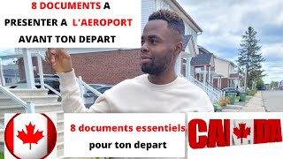 18 Immigrer au Canada  LES 8 DOCUMENTS À PRÉSENTER A LAÉROPORT en 2022 [upl. by Gaskill]