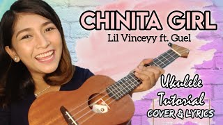 Chinita Girl Ukulele Tutorial Cover and Lyrics Lil Vinceyy ft Guel [upl. by Gothurd]