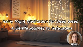 Rainy Night Meditation for Deep Sleep A Gentle Journey to Relaxation [upl. by Doris]