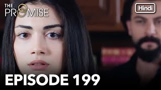 The Promise Episode 199 Hindi Dubbed [upl. by Enaerb]