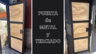 Como HACER PUERTA de Metal y Tableros de TERCIADO [upl. by Clementi]